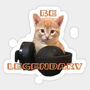 Be Legendary Gamer Kitten Sticker